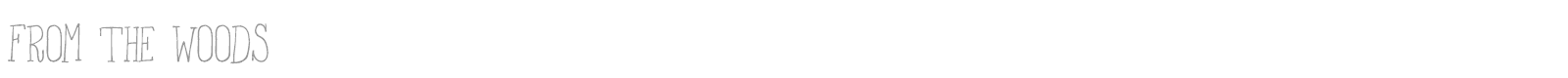 From The Woods font preview